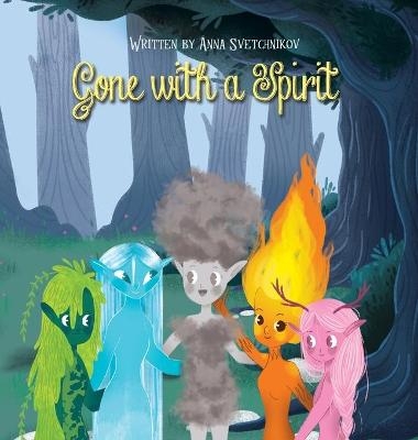 Gone with a Spirit - Anna Svetchnikov