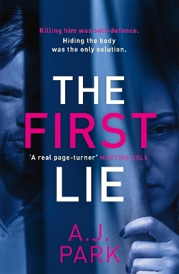 The First Lie - A. J. Park