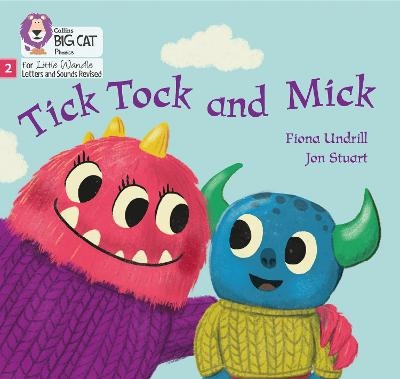 Tick Tock and Mick - Fiona Undrill