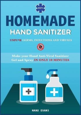 Homemade Hand Sanitizer - Manu Evans