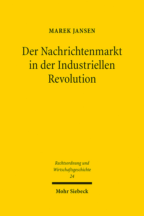 Der Nachrichtenmarkt in der Industriellen Revolution - Marek Jansen