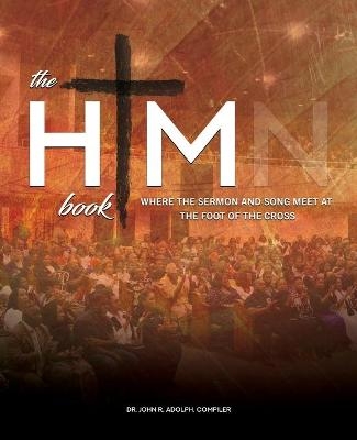 The HIM Book - John R Adolph