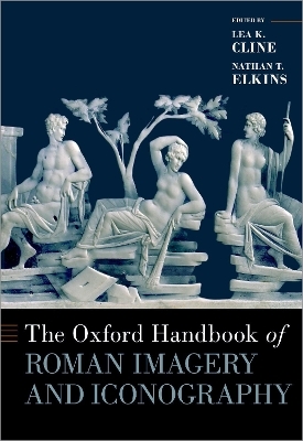 The Oxford Handbook of Roman Imagery and Iconography - 
