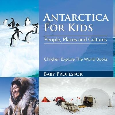 Antarctica For Kids -  Baby Professor