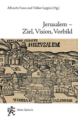 Jerusalem - Ziel, Vision, Vorbild - 