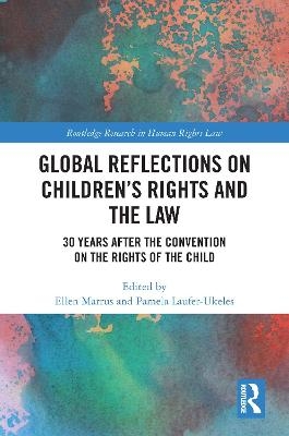 Global Reflections on Children's Rights and the Law - 