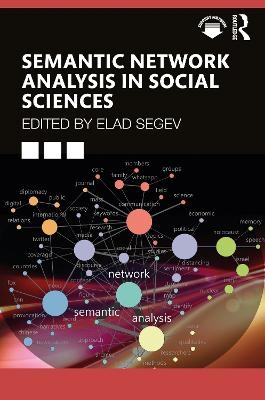 Semantic Network Analysis in Social Sciences - 