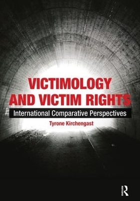 Victimology and Victim Rights - Tyrone Kirchengast