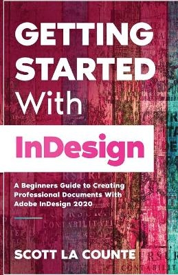 Getting Started With InDesign - Scott La Counte