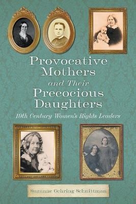Provocative Mothers and Their Precocious Daughters - Suzanne Schnittman