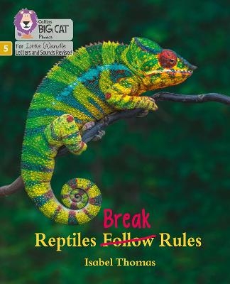 Reptiles Break Rules - Isabel Thomas