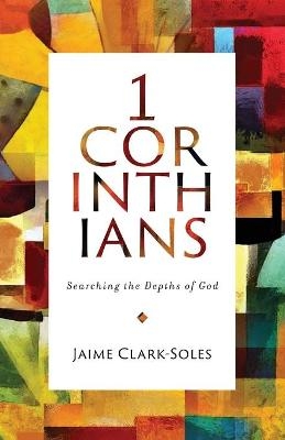 1 Corinthians - Jaime Clark-Soles