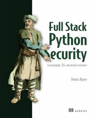 Practical Python Security - Dennis Byrne