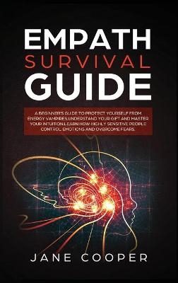 Empath Survival Guide - Jane Cooper