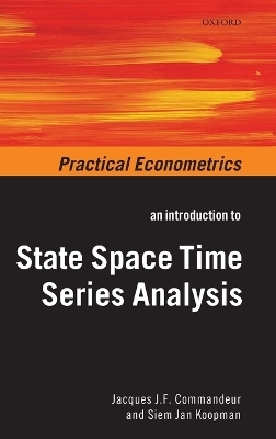 An Introduction to State Space Time Series Analysis - Jacques J.F. Commandeur, Siem Jan Koopman