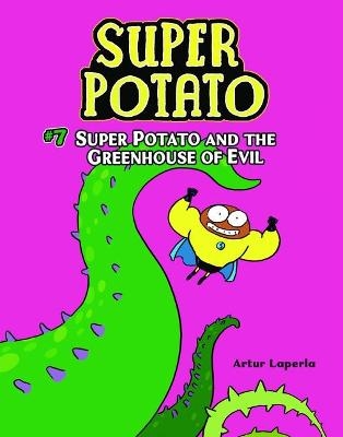 Super Potato and the Greenhouse of Evil - Artur Laperla