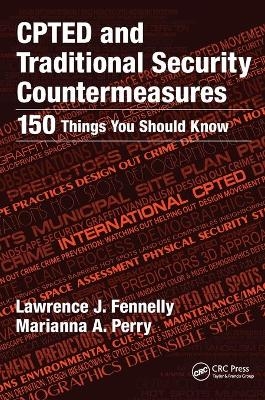 CPTED and Traditional Security Countermeasures - Lawrence Fennelly, Marianna Perry