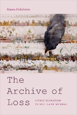 The Archive of Loss - Maura Finkelstein