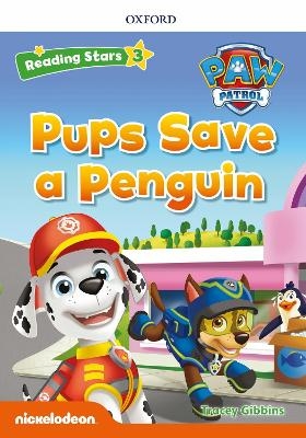 Reading Stars PAW Patrol: Level 3: Pups Save a Penguin