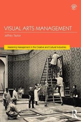 Visual Arts Management - Jeffrey Taylor