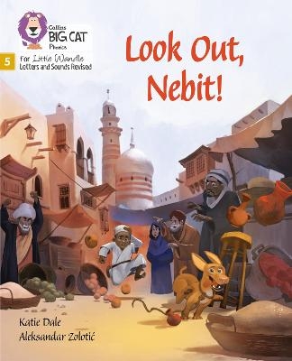 Look Out, Nebit! - Katie Dale
