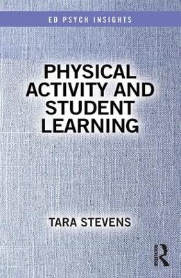 Physical Activity and Student Learning - Tara Stevens