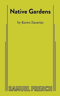 Native Gardens - Karen Zacaras