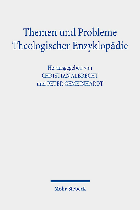 Themen und Probleme Theologischer Enzyklopädie - 