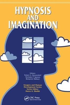 Hypnosis and Imagination - Robert Kunzendorf, Nicholas Spanos, Benjamin Wallace