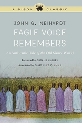 Eagle Voice Remembers - Neihardt, John G.