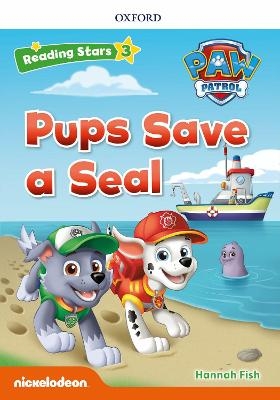 Reading Stars PAW Patrol: Level 3: Pups Save a Seal