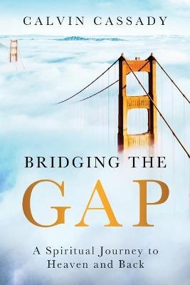 Bridging the Gap - Calvin Cassady