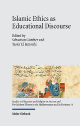Islamic Ethics as Educational Discourse - 