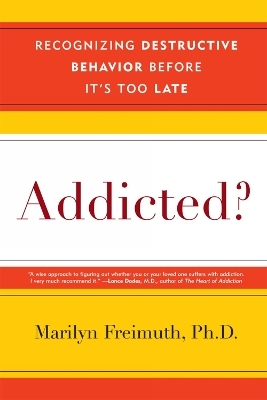 Addicted? - Marilyn Freimuth