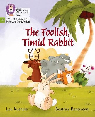 The Foolish, Timid Rabbit - Lou Kuenzler