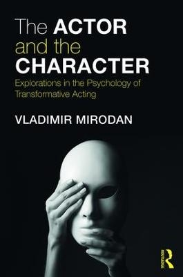 The Actor and the Character - Vladimir Mirodan
