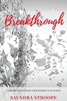 Breakthrough - Saundra Stroope