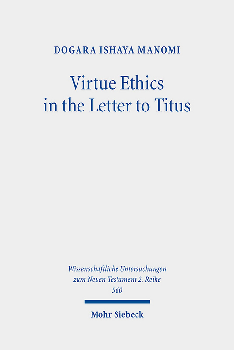 Virtue Ethics in the Letter to Titus - Dogara Ishaya Manomi