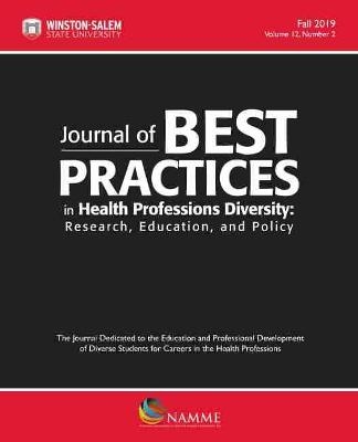 Journal of Best Practices in Health Professions Diversity, Volume 12, Number 2, Fall 2019 - 