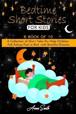 Bedtime short Stories For Kids - Anna Smith
