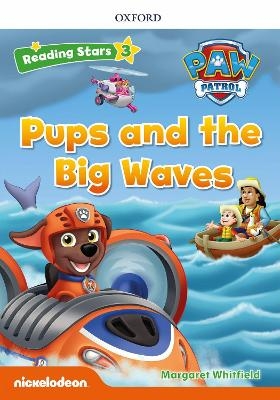 Reading Stars PAW Patrol: Level 3: Pups and the Big Waves
