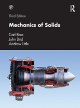 Mechanics of Solids - Ross, Carl; Bird, John; Little, Andrew