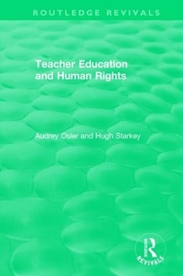 Teacher Education and Human Rights - Audrey Osler, Hugh Starkey