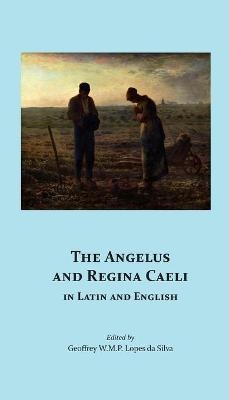 The Angelus and Regina Caeli in Latin and English - 