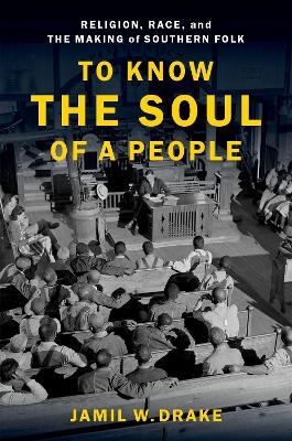 To Know the Soul of a People - Jamil W. Drake