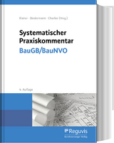 Systematischer Praxiskommentar BauGB/BauNVO - Rixner, Florian; Biedermann, Robert; Charlier, Jacqueline