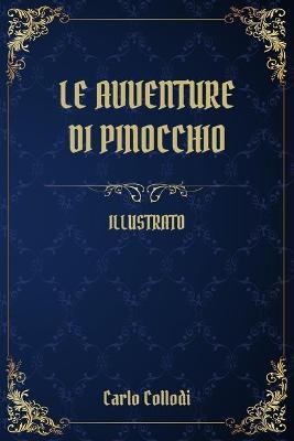 Le Avventure di Pinocchio - Carlo Collodi