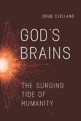God's Brains - Doug Clelland