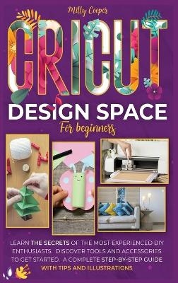 Cricut Design Space for Beginners - Milly Cooper