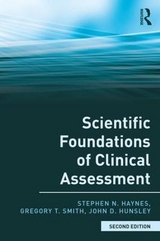 Scientific Foundations of Clinical Assessment - Haynes, Stephen N.; Smith, Gregory T.; Hunsley, John D.